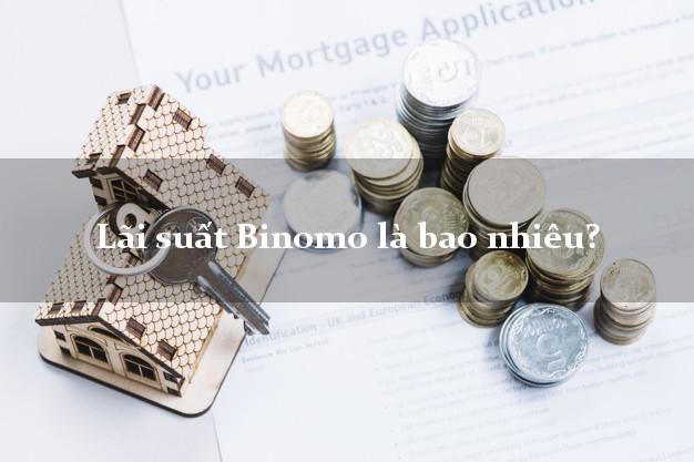 Lãi suất Binomo là bao nhiêu?